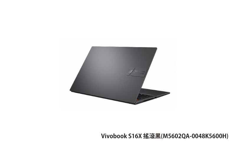 ASUS Vivobook S 16X 搖滾黑 華碩超輕薄筆電 (R5-5600H/8G+8G/512G_SSD/WIN11) (M5602QA-0048K5600H)